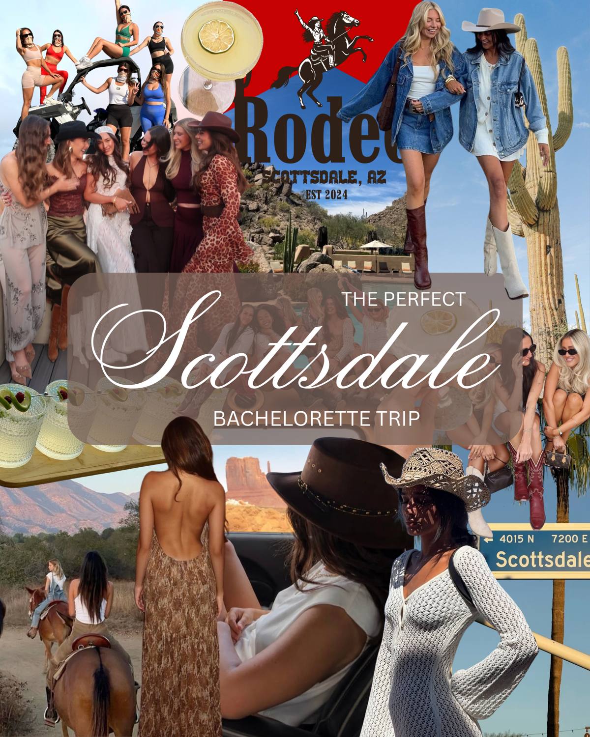 Collage of a Scottsdale bachelorette trip - friends in cowboy hats and boots, a desert ATV ride, horseback riding, margaritas, saguaro cactus and a Scottsdale street sign - with the words The Perfect Scottsdale Bachelorette Trip